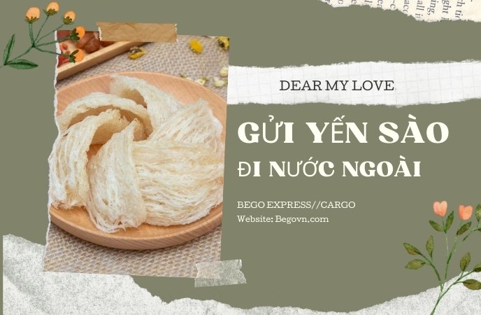 Gửi Yến Sào đi Nước Ngoài giá rẻ, uy tín, nhanh chóng 21 gui to yen sao di nuoc ngoai