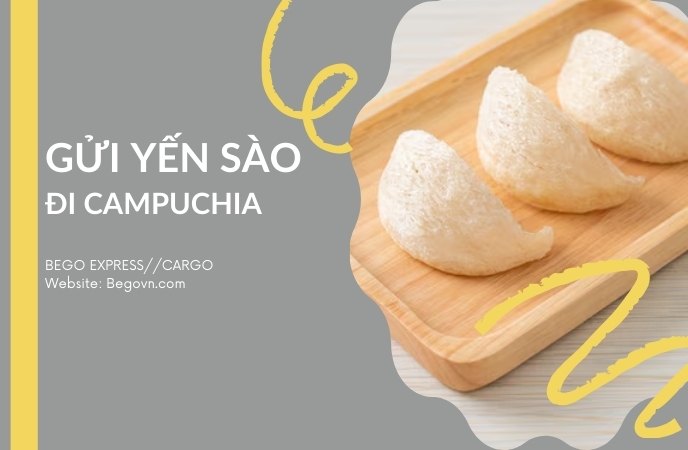 Gửi Yến Sào đi Campuchia 28 gui yen sao to yen di campuchia